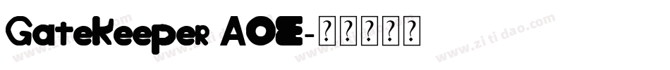 GateKeeper AOE字体转换